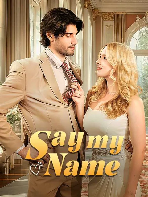 Say My Name cover image — watch all 52 episodes free in HD