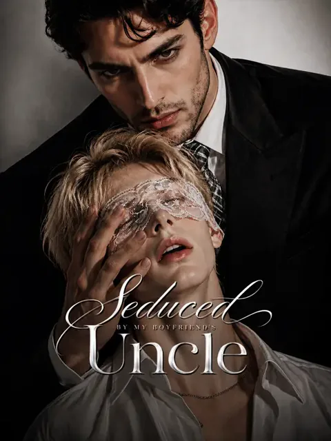 Seduced by my boyfriend's uncle cover image — watch all 48 episodes free in HD