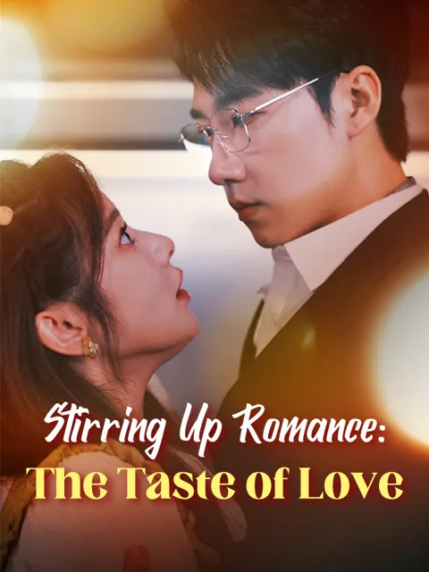 Stirring Up Romance: The Taste of Love cover image — watch all 87 episodes free in HD
