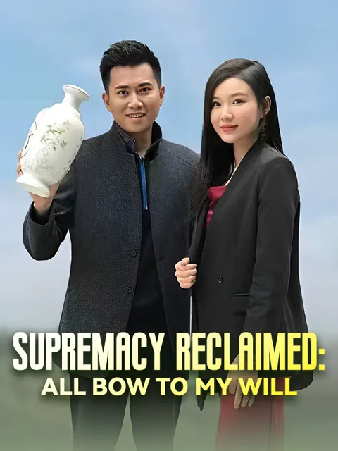 Supremacy Reclaimed: All Bow to My Will cover image — watch all 101 episodes free in HD