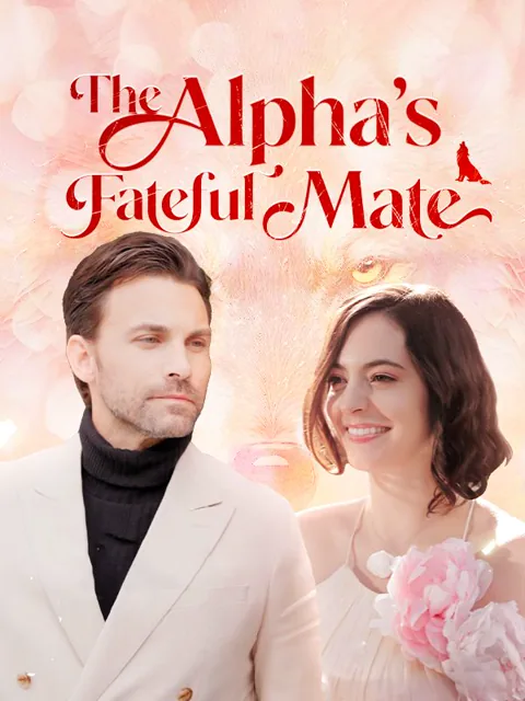 The Alpha's Fateful Mate cover image — watch all 64 episodes free in HD