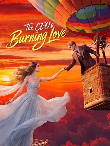 The CEO's Burning Love cover image — watch all 50 episodes free in HD