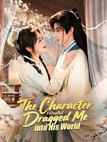The Character I Created Dragged Me into His World cover image — watch all 75 episodes free in HD