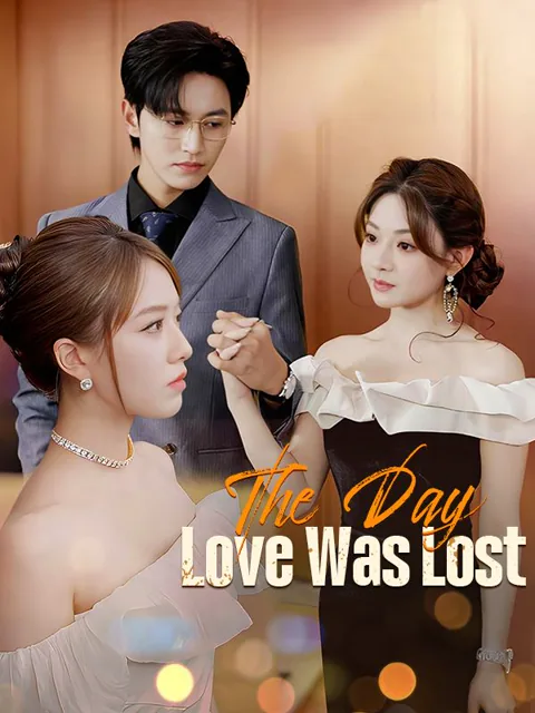 The Day Love Was Lost cover image — watch all 49 episodes free in HD