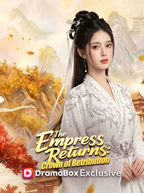 The Empress Returns: Crown of Retribution cover image — watch all 43 episodes free in HD