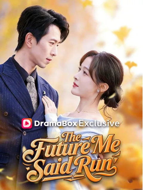 The Future Me Said Run cover image — watch all 70 episodes free in HD