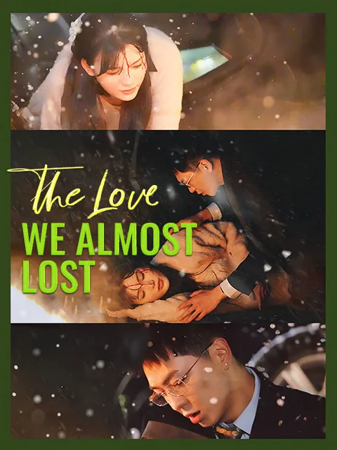 The Love We Almost Lost cover image — watch all 71 episodes free in HD