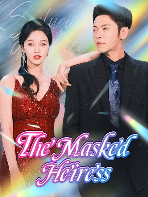 The Masked Heiress (DUBBED) cover image — watch all 81 episodes free in HD