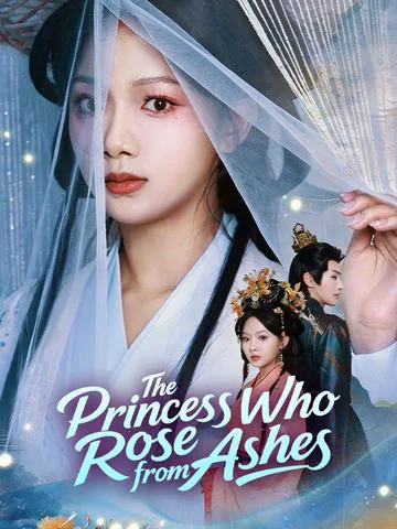 The Princess Who Rose from Ashes cover image — watch all 60 episodes free in HD