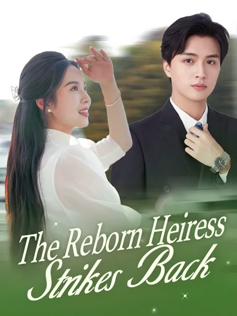 The Reborn Heiress Strikes Back cover image — watch all 76 episodes free in HD