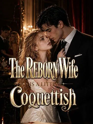 The Reborn Wife Is a Little Coquettish cover image — watch all 40 episodes free in HD
