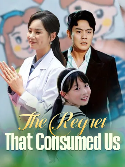 The Regret That Consumed Us cover image — watch all 82 episodes free in HD