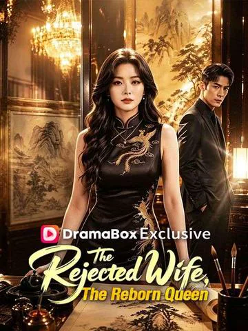 The Rejected Wife, The Reborn Queen cover image — watch all 51 episodes free in HD