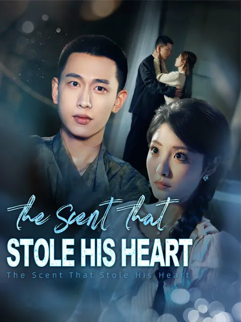 The Scent That Stole His Heart cover image — watch all 63 episodes free in HD