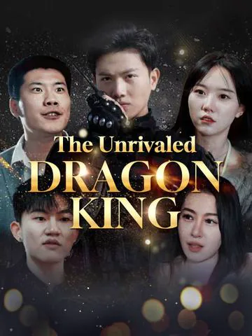The Unrivaled Dragon King cover image — watch all 111 episodes free in HD