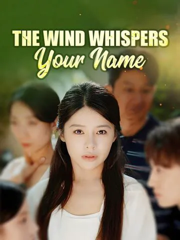 The Wind Whispers Your Name cover image — watch all 85 episodes free in HD