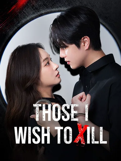 Those I Wish to Kill cover image — watch all 44 episodes free in HD