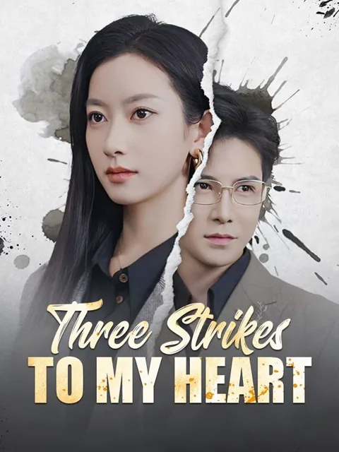 Three Strikes to My Heart cover image — watch all 71 episodes free in HD