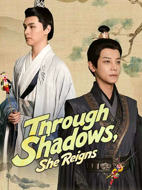 Through Shadows, She Reigns cover image — watch all 34 episodes free in HD