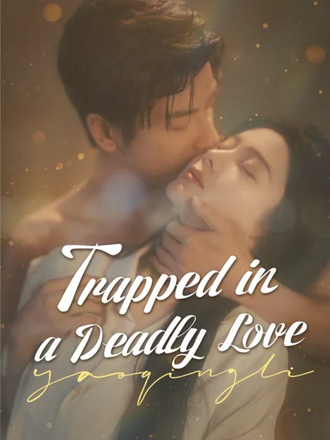 Trapped in a Deadly Love cover image — watch all 85 episodes free in HD