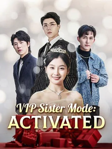 VIP Sister Mode: Activated cover image — watch all 80 episodes free in HD