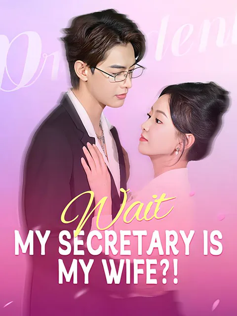 Wait, My Secretary Is My Wife?! cover image — watch all 102 episodes free in HD