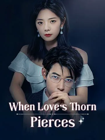 When Love's Thorn Pierces cover image — watch all 75 episodes free in HD