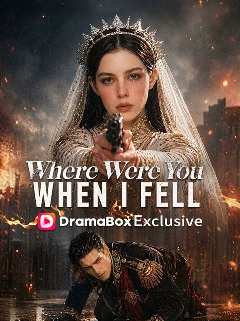 Where Were You When I Fell cover image — watch all 57 episodes free in HD