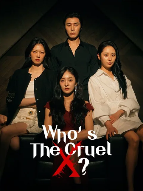 Who's the Cruel X cover image — watch all 52 episodes free in HD