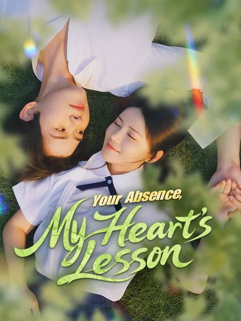 Your Absence, My Heart's Lesson cover image — watch all 69 episodes free in HD