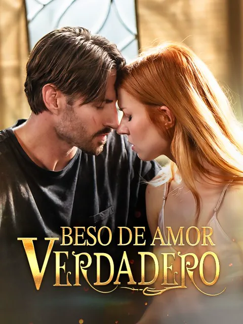 Beso de Amor Verdadero portada — ver los 50 episodios gratis en HD