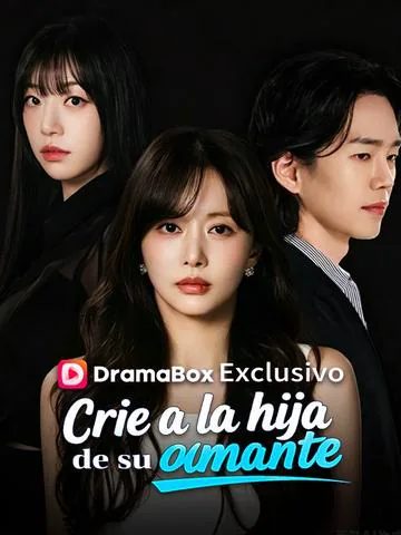 Crie a la hija de su amante (Doblado) portada — ver los 60 episodios gratis en HD
