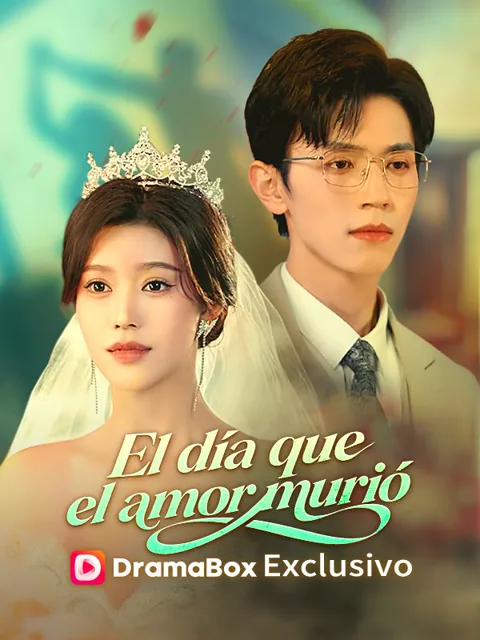 El día que el amor murió portada — ver los 34 episodios gratis en HD