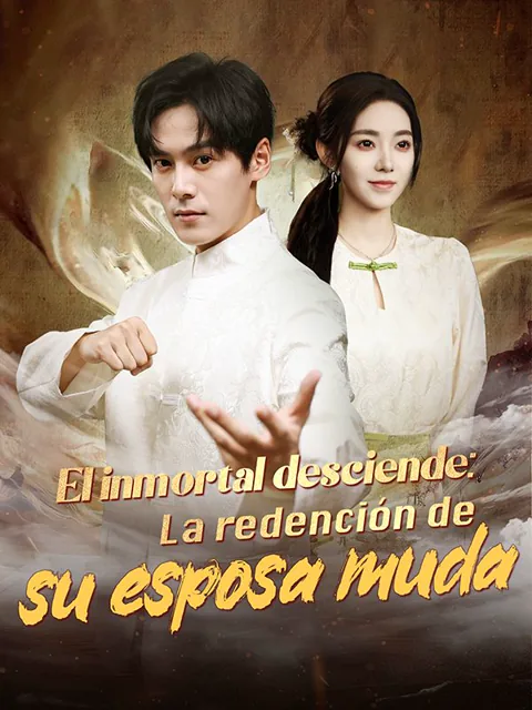 El inmortal desciende: La redención de su esposa muda (Doblado) portada — ver los 58 episodios gratis en HD