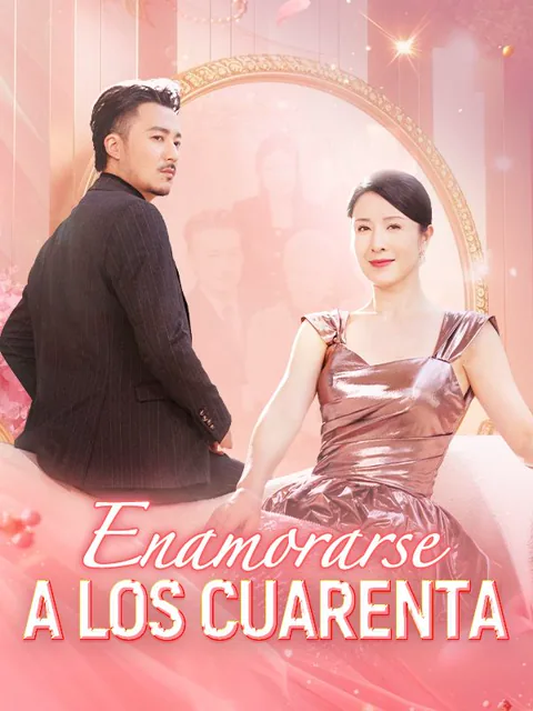 Enamorarse a los Cuarenta portada — ver los 82 episodios gratis en HD