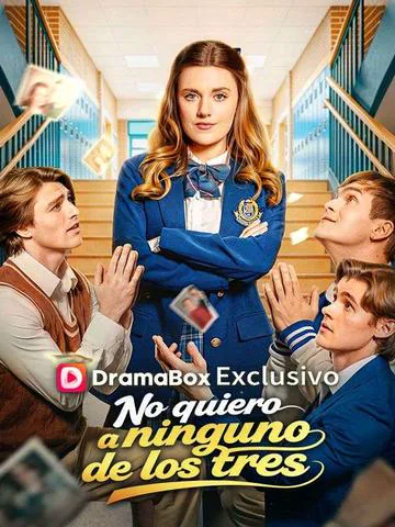 No quiero a ninguno de los tres portada — ver los 56 episodios gratis en HD