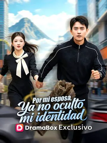 Por mi esposa, ya no oculto mi identidad portada — ver los 76 episodios gratis en HD