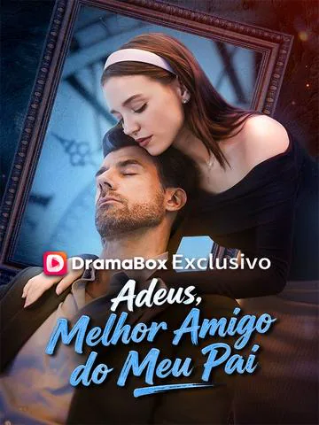 Adeus, Melhor Amigo do Meu Pai capa — assistir aos 50 episódios grátis em HD