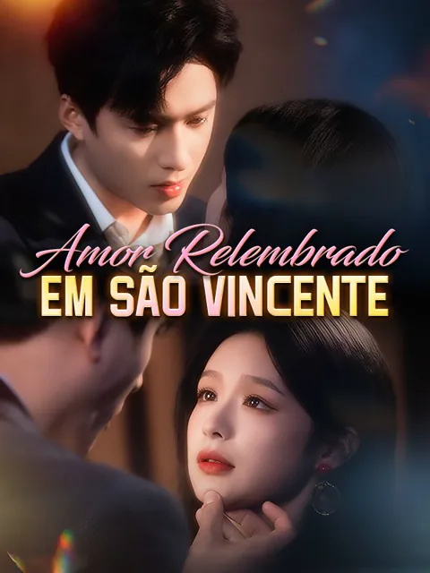 Amor Relembrado em São Vincente capa — assistir aos 100 episódios grátis em HD