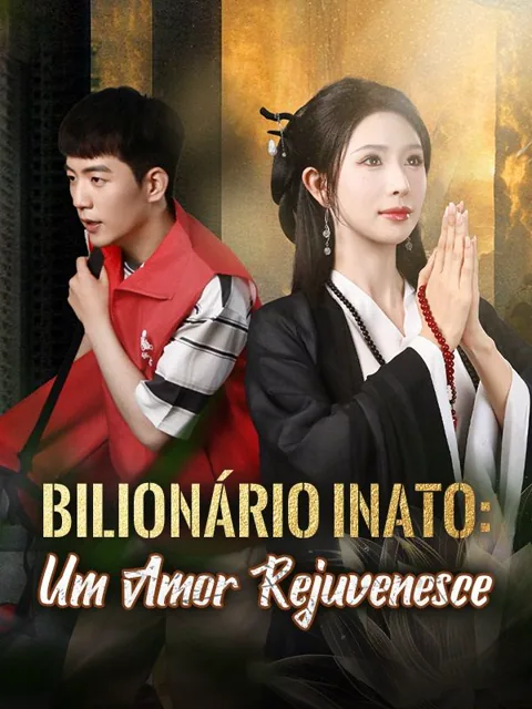 Bilionário Inato: Um Amor Rejuvenesce capa — assistir aos 59 episódios grátis em HD