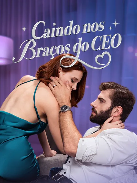 Caindo nos Braços do CEO capa — assistir aos 53 episódios grátis em HD