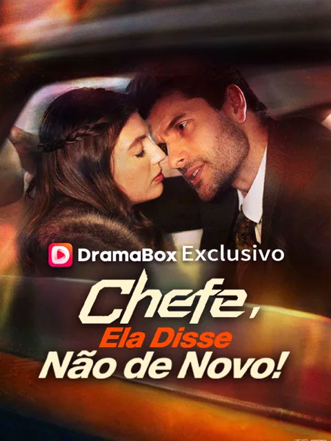 Chefe, Ela Disse Não de Novo! capa — assistir aos 60 episódios grátis em HD