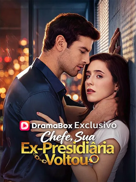 Chefe, Sua Ex-Presidiária Voltou capa — assistir aos 54 episódios grátis em HD