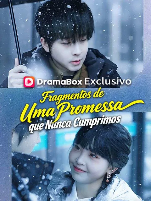 Fragmentos de Uma Promessa que Nunca Cumprimos capa — assistir aos 61 episódios grátis em HD