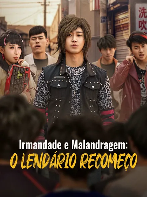 Irmandade e Malandragem: O Lendário Recomeço capa — assistir aos 115 episódios grátis em HD
