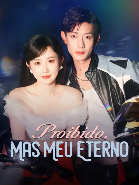 Proibido, Mas Meu Eterno capa — assistir aos 70 episódios grátis em HD