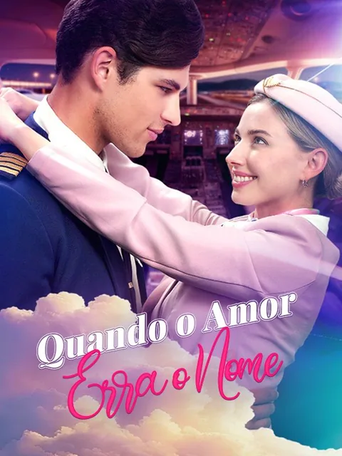 Quando o Amor Erra o Nome capa — assistir aos 51 episódios grátis em HD