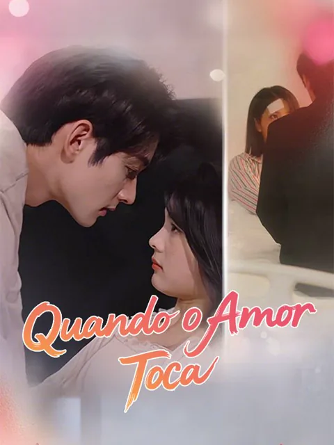 Quando o Amor Toca capa — assistir aos 55 episódios grátis em HD