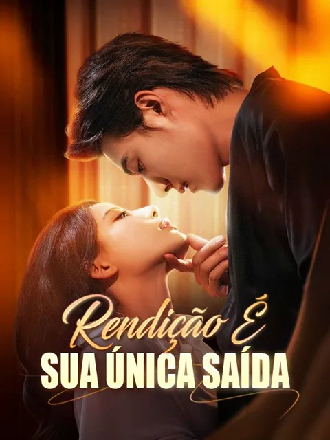 Rendição É Sua Única Saída capa — assistir aos 87 episódios grátis em HD