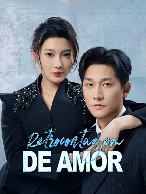 Retrocontagem de Amor capa — assistir aos 80 episódios grátis em HD